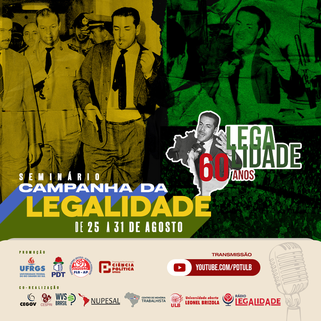 Sumário de SEMINÁRIO: A CAMPANHA DA LEGALIDADE - 60 ANOS